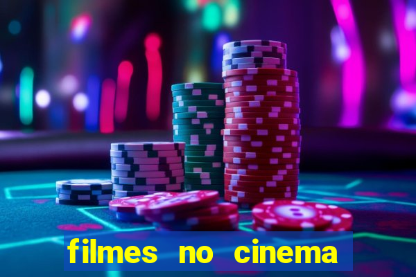 filmes no cinema conquista sul